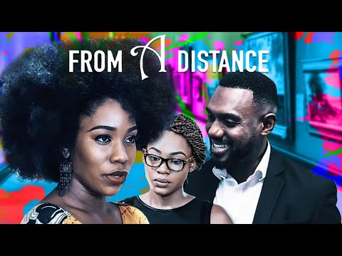 From a Distance (2020) | Eddie Watson, Emem Inwang, Chioma Okafor | Official Trailer