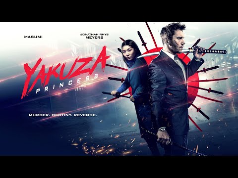 YAKUZA PRINCESS | UK Trailer | 2021 | Martial Arts / Action starring Jonathan Rhys Meyers