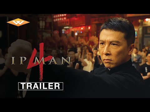 IP MAN 4  International Trailer | Chinese Drama Action Martial Arts Adventure | Starring Donnie Yen