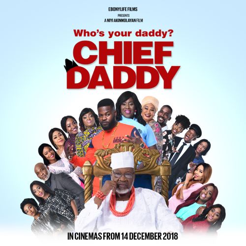 Chief Daddy (2018) - Nollywood