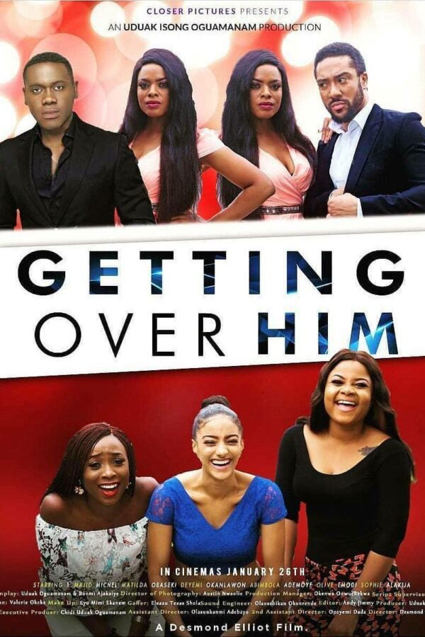 Getting over him Nollywood