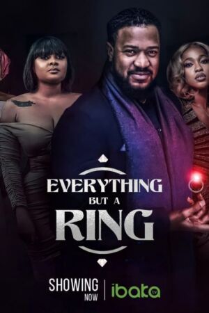 Everything but a ring Nollywood