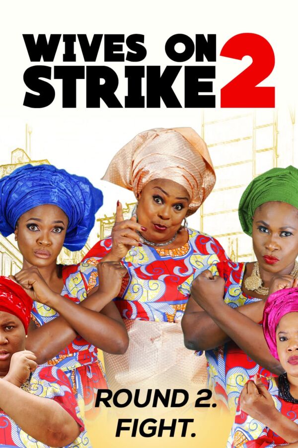 Wives on strike 2 nollywood movie free download