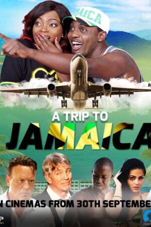 A Trip to Jamaica Nollywood