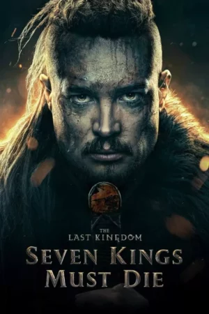 The Last Kingdom 2023 movie poster