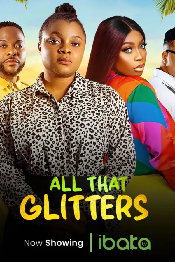 All That Glitters Nollywood