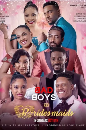 Badboys and Bridesmaids Nollywood