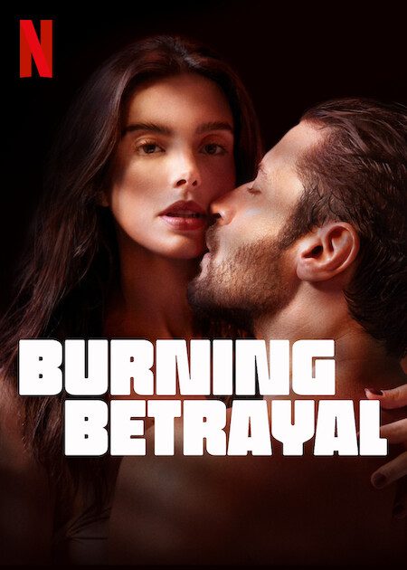 Burning Betrayal (2023)