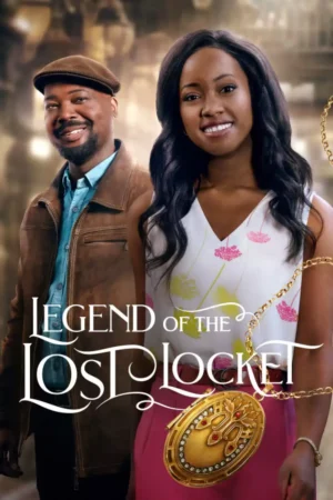 Legend Of The Lost Locket Movie 2024
